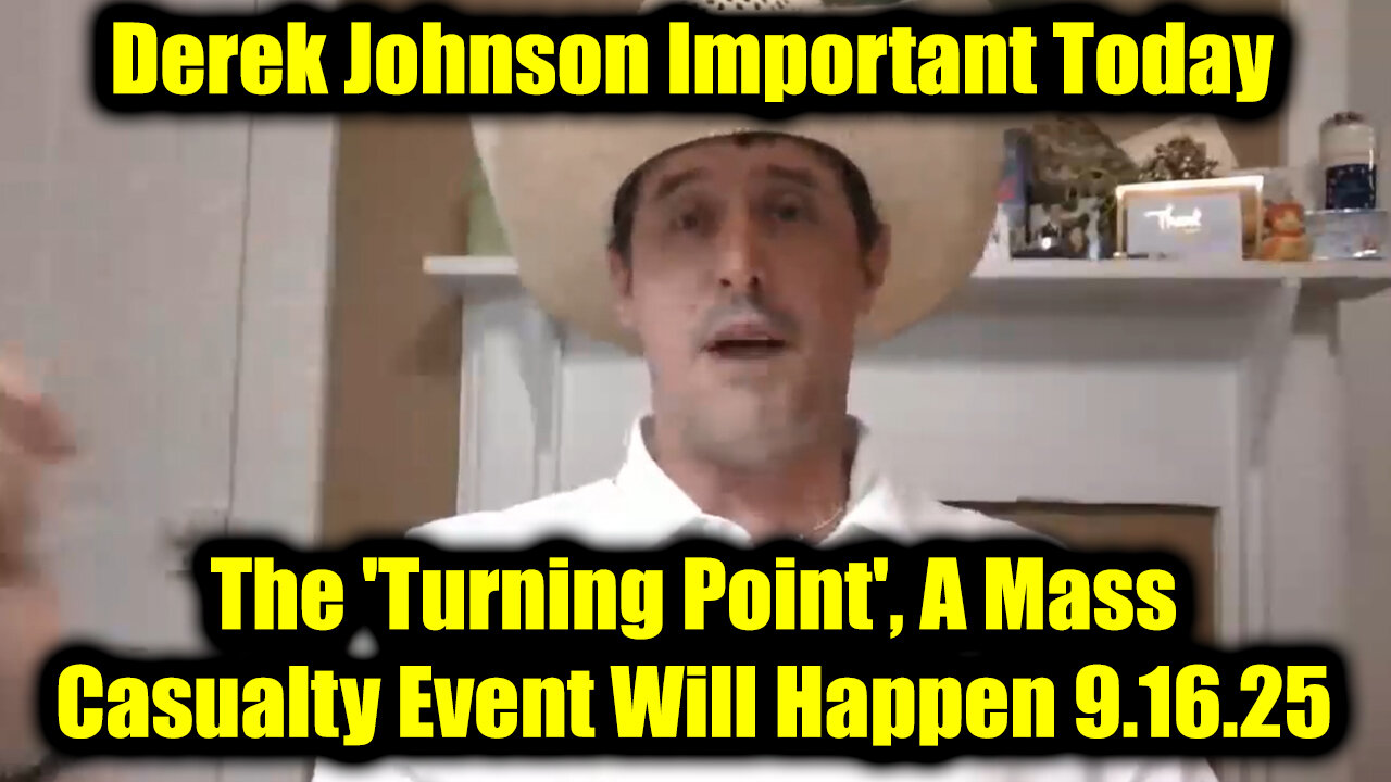 Der. Important Today 9.16.25 - The 'Turning Point', A Mass Casualty Event Will Happen