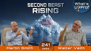 Second Beast Rising, Sunday Law On The Horizon - Walter Veith & Martin Smith WUP 241