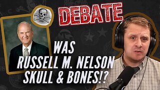 Was Russell M. Nelson A Member of Skull & Bones!?