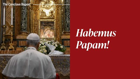 Pope Leo XIV, a devotee to Our Lady? | The Conclave Report #4