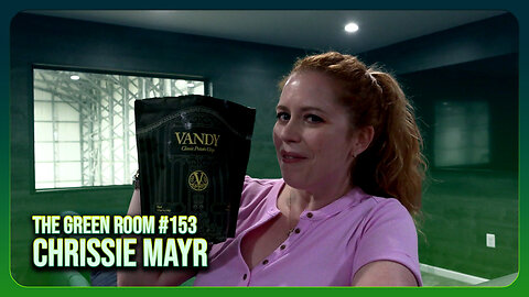 The Green Room #153 - EAT VANDYS CHIPS, They Make Your Junk BIGGER with Chrissie Mayr