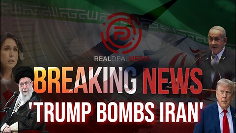 BREAKING: TRUMP BOMBS IRAN