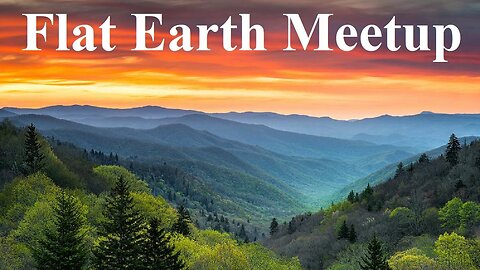 [archive] Flat Earth meetup Tennessee December 12, 2020 ✅