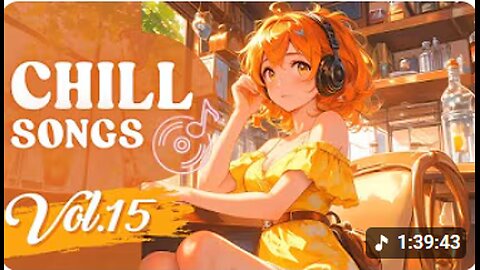Chill Songs Vol.15 _ Cozy _ Chill Music for a Relaxing Mood and Everyday Listening