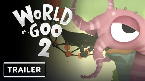 World of Goo 2 - Reveal Trailer _ Game Awards 2023