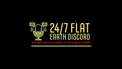 24/7 Flat Earth Discord !LIVE! - Open Discussion - 9/18/25 Ep. 2