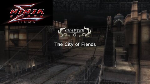 Ninja Gaiden Sigma Playthrough Chapter 6 (The City Of Fiends)