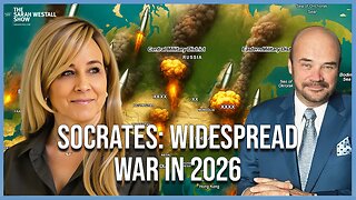Socrates: War to Expand Globally in 2026, Approx 0% Chance Ceasefire will Hold w/ Martin Armstrong