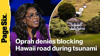 Oprah Winfrey denies blocking Hawaii road during tsunami evacuation