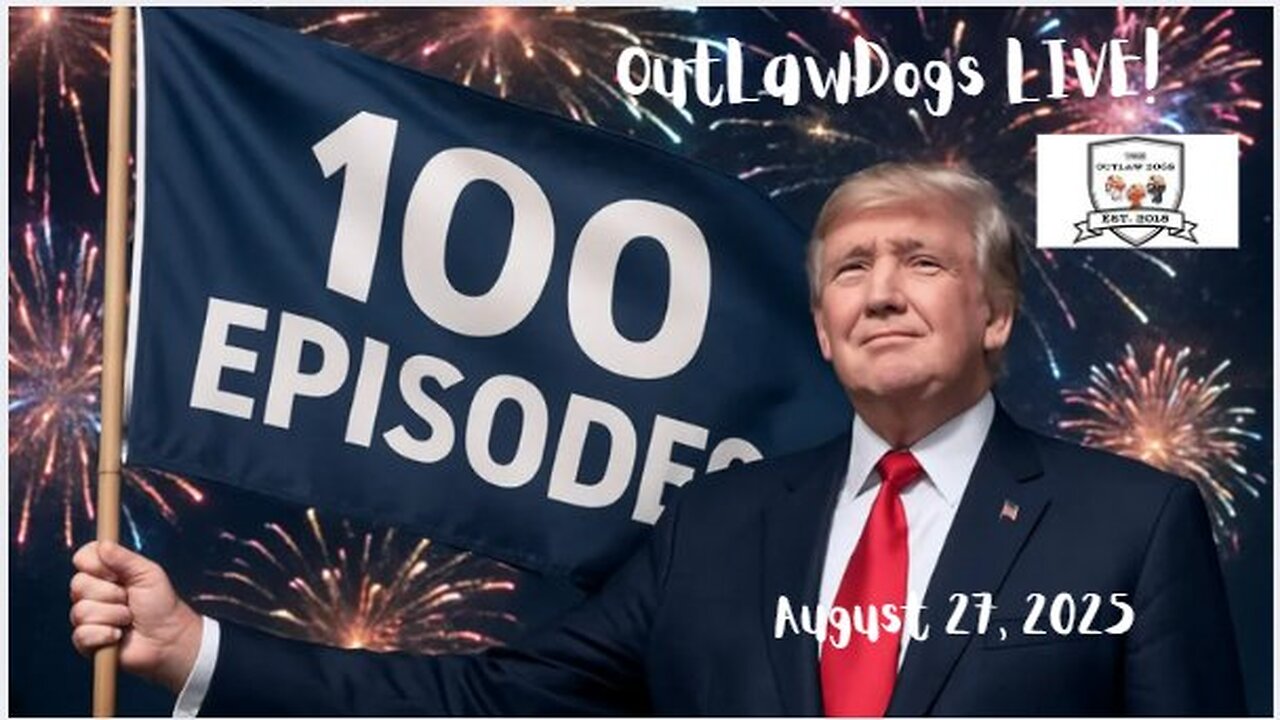 OutLawDogs LIVE! Episode 100!