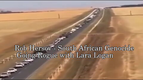 Rob Hersov - South African Genocide - Going Rogue with Lara Logan 7 7 2025
