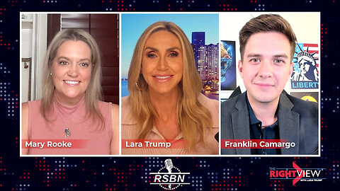 The Right View Lara Trump, PragerU's Franklin Camargo, Daily Caller's Mary Rooke - 8/28/25