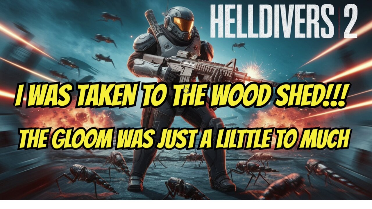 HELLDIVERS 2 [] I GOT MY A$% WHIPED BUT HAD FUN