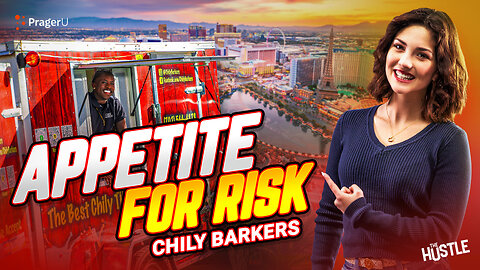 Appetite for Risk: Chily Barkers | The Hustle | PragerU