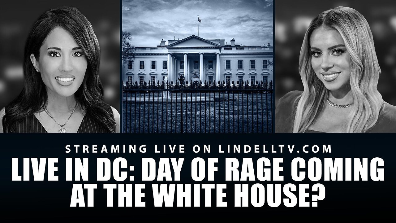 Live in D.C. - Day of Rage Coming at the White House?