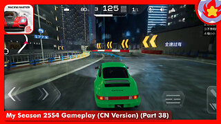 My Season 25S4 Gameplay (CN Version) (Part 38) | Racing Master