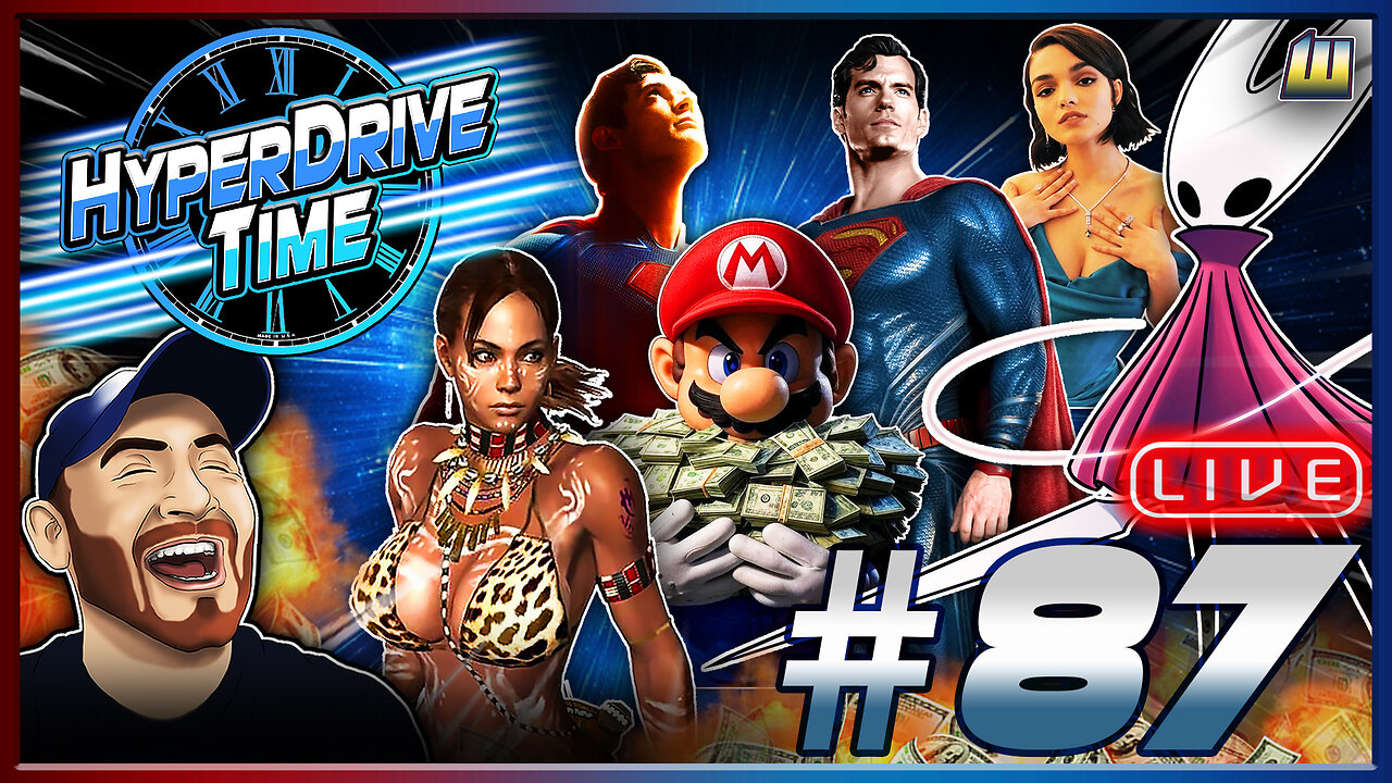 Silksong MODDED Already, Superman 3X Snyder, The END of The GIRL BOSS, it's HYPERDRIVE TIME E87!