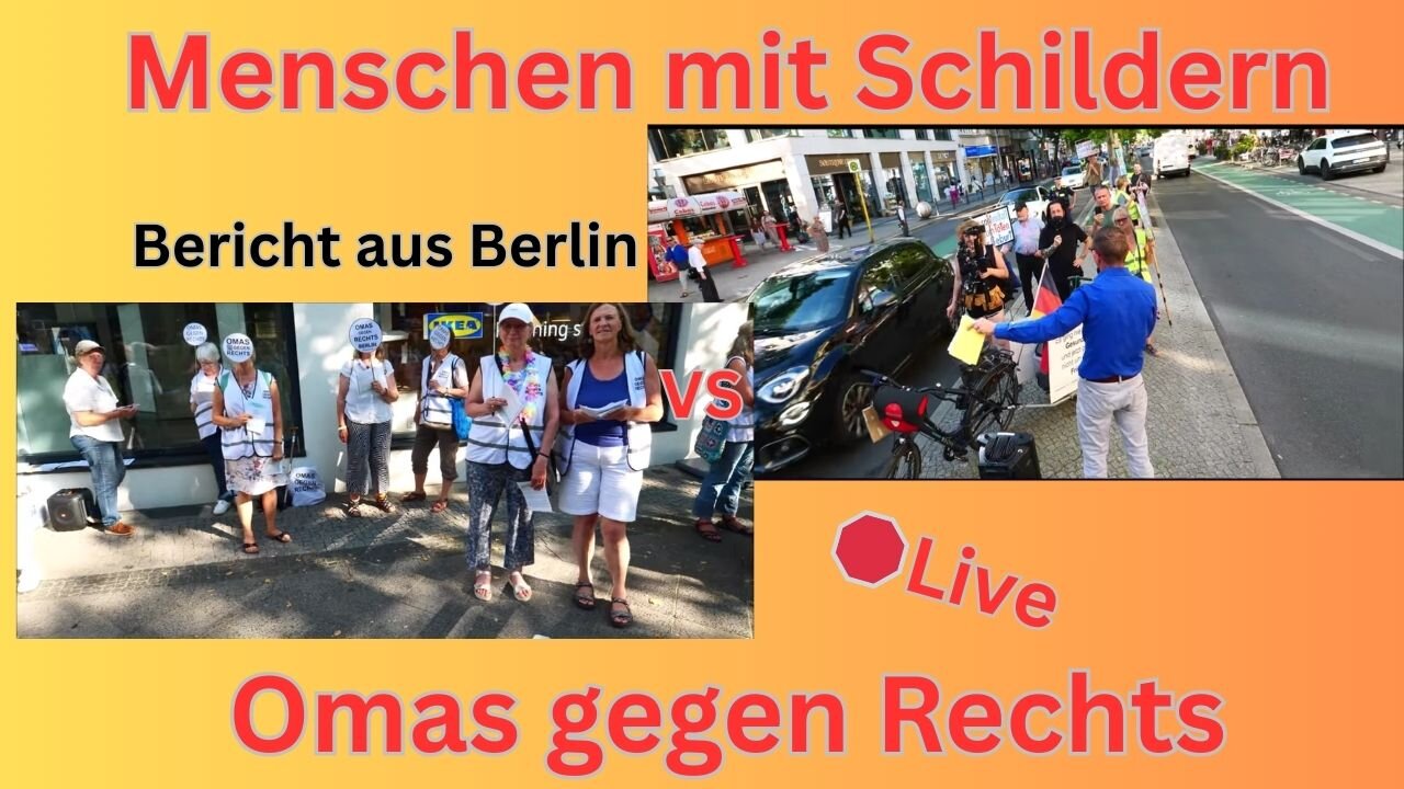 Live: Menschen mit Schildern vs Omas gegen Rechts, Bericht aus Berlin; #210825