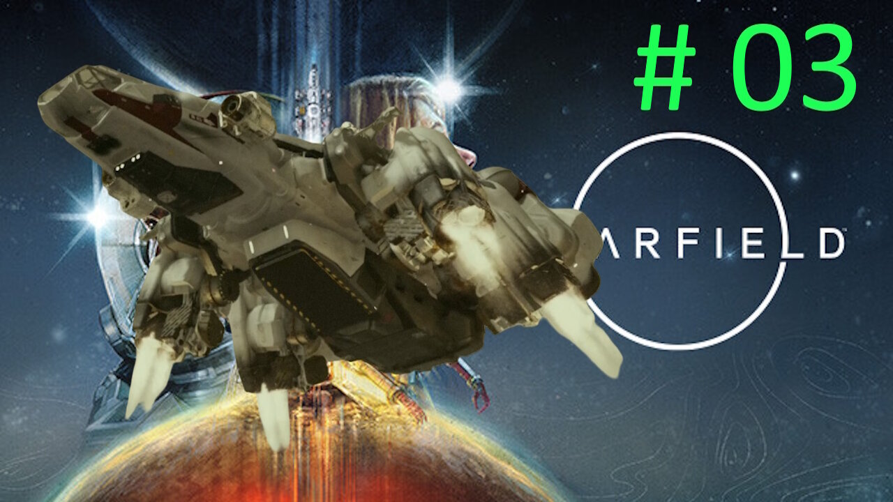 Let's Play Starfield BLIND # 03 🚀First Space Battle🚀