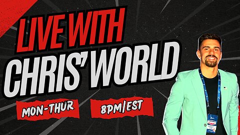 LIVE WITH CHRIS"WORLD - TUESDAY NIGHT REPLAY!