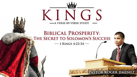 Biblical Prosperity: The Secret to Solomon's Success (1 Kings 4:22-32) | Pastor Roger Jimenez