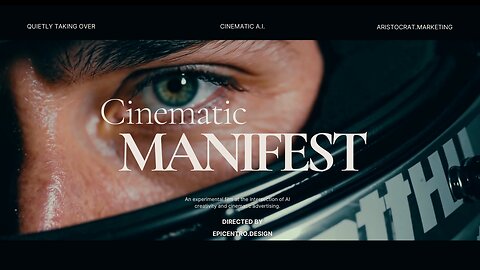 Cinematic AI Manifest | An experimental film