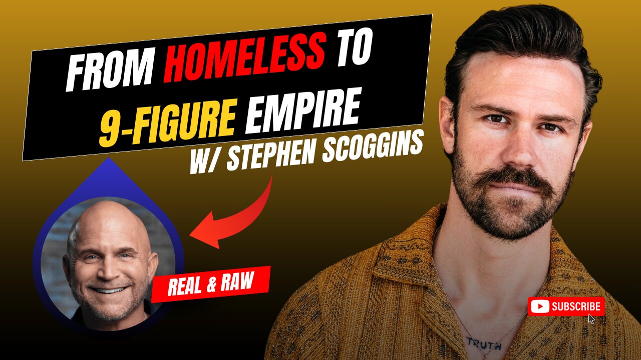 From Homeless to 9-Figure Empire w/ Stephen Scoggins | EP452