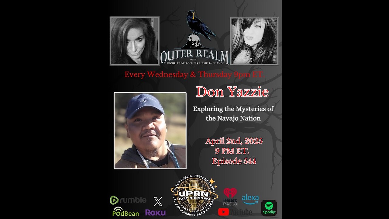 The Outer Realm - Exploring The Mysteries of The Navajo Nation with Don Yazzie