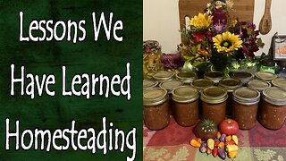 Lessons Learned Homesteading