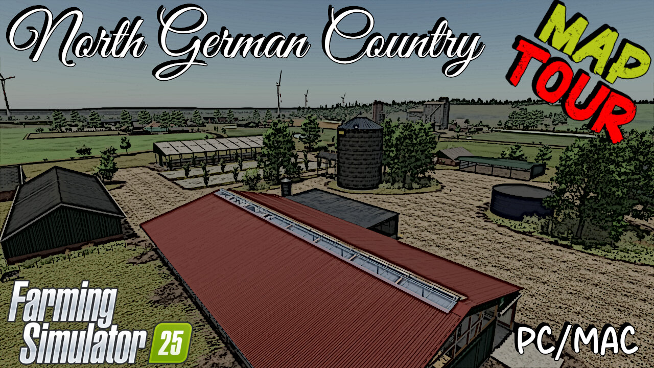 Map Tour | North German Country | PC/Mac Only | Farming Simulator 25