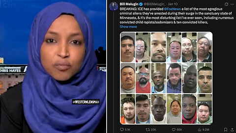 Ilhan Omar Demands Evidence Of Criminal Illegal Alien Arrests In MN Days After ICE Released Proof