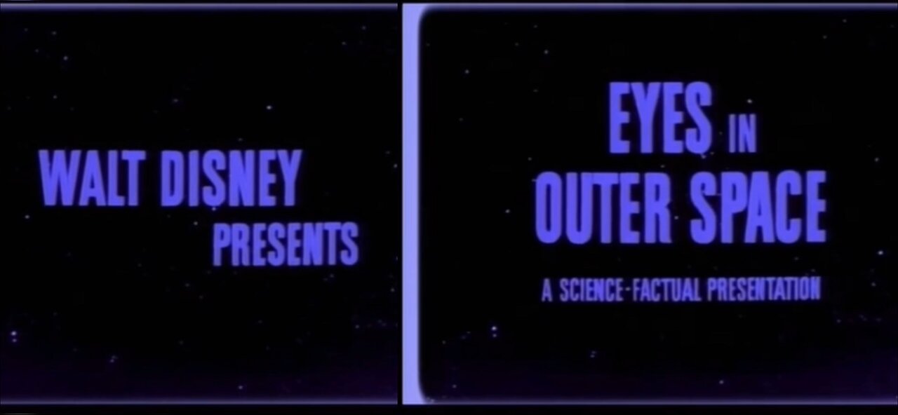 1959 Walt Disney Presents Eyes in Outer Space “A SCIENCE-FACTUAL PRESENTATION”