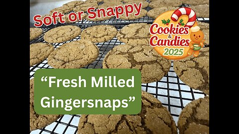 Fresh-Milled Molasses Gingersnaps | Soft & Chewy or Crisp! (Holiday Cookie Favorite)