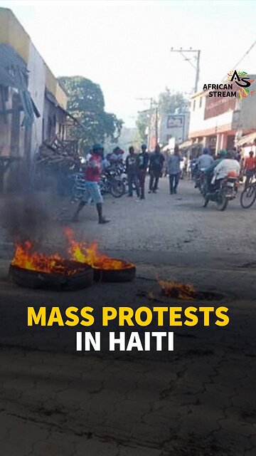MASS PROTESTS IN HAITI