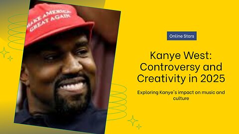 Kanye West: Controversy and Creativity in 2025