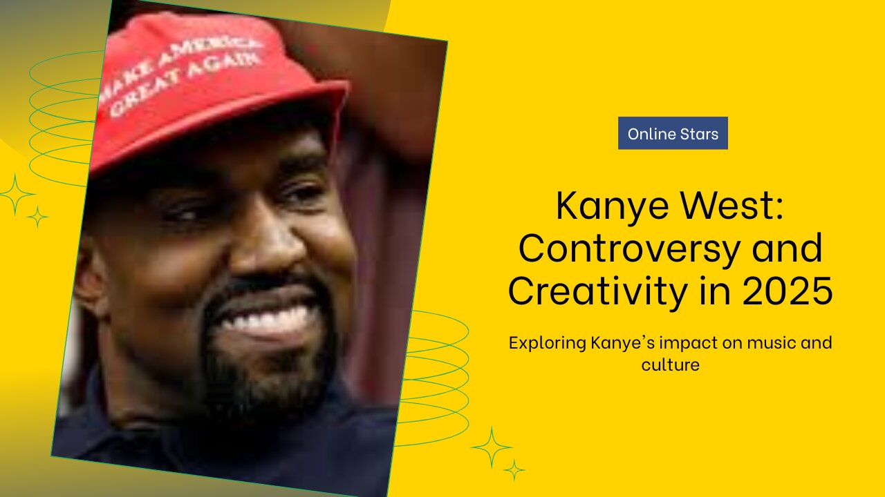 Kanye West: Controversy and Creativity in 2025