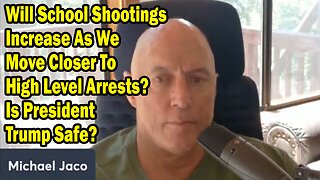 Michael Jaco Update Aug 28: "Will School Shootings Increase As We Move Closer To High Level Arrests?"