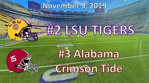 11/9/19 - #2 LSU vs #3 Alabama