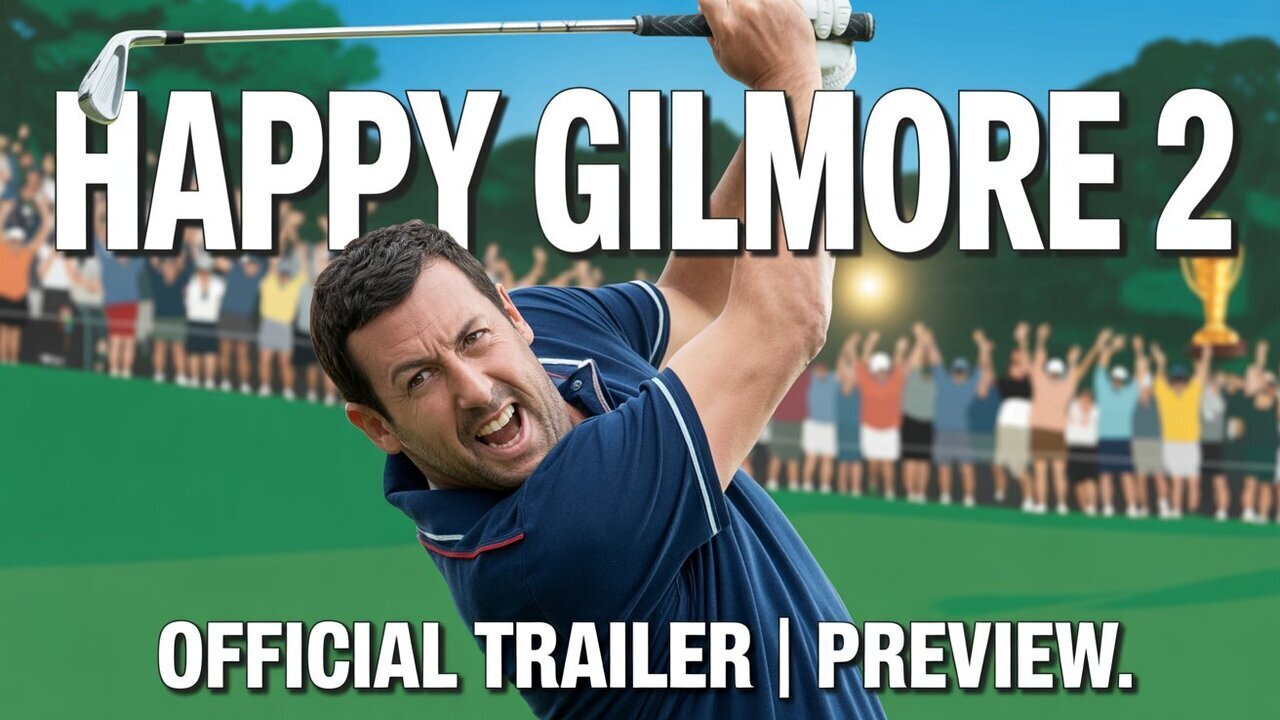Happy Gilmore 2 | Official Trailer | Preview (2025)
