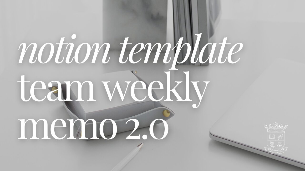 Weekly Team Memo 2.0 | the CEOffice
