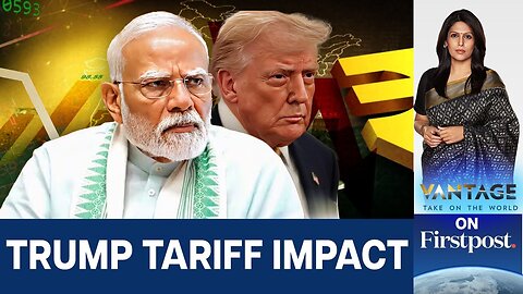 Trump’s Trade War Hits India: Markets, Rupee, and Exporters Brace | Vantage with Palki Sharma