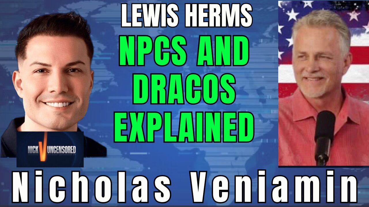 Lewis Herms & Nicholas Veniamin on Christ, NPCs & Dracos