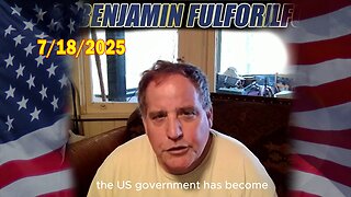 Benjamin Fulford Full Report Update July 18, 2025 - Benjamin Fulford Q&A Video
