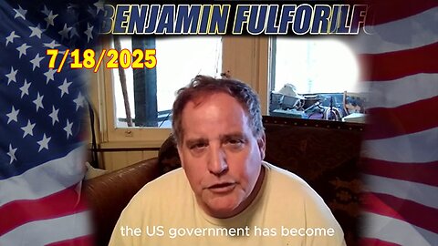 Benjamin Fulford Full Report Update July 18, 2025 - Benjamin Fulford Q&A Video