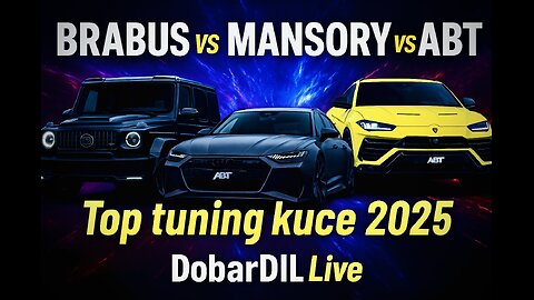 Brabus, Mansory, ABT… • Najjače tuning kuće i TOP oglasi! | DobarDIL Live 🔥🏎️