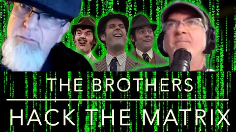 Trump vs China, Ted Kotcheff, Minecraft, The Brothers Hack the Matrix Episode 99!