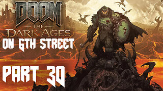 Where Shadows Lie | Doom: The Dark Ages Part 30 | 6th Street Gaming