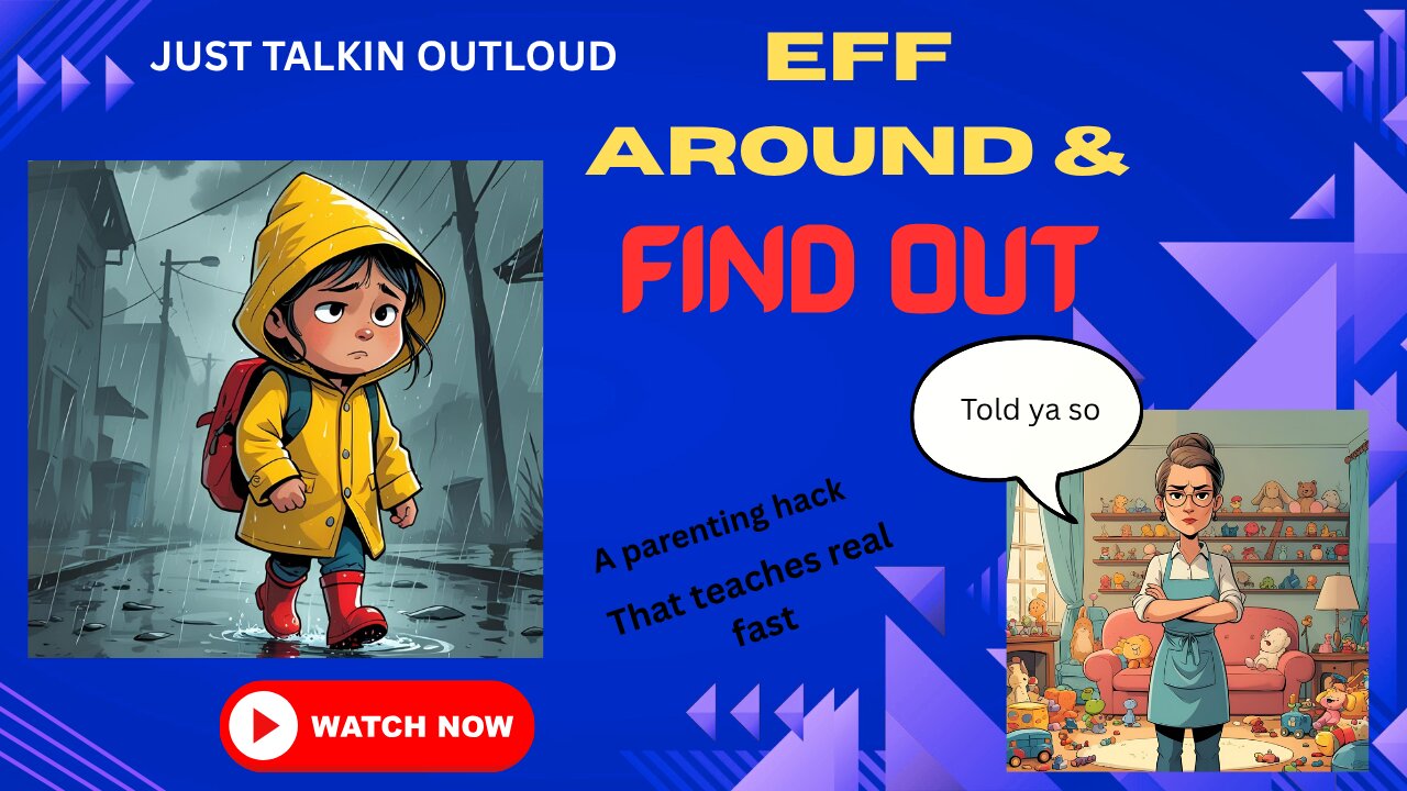 Eff Around & Find Out: Parenting Styles, Sandwiches & Saving Money