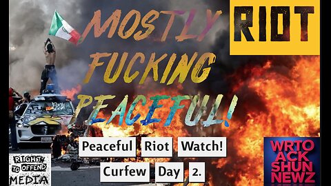 Mostly Peaceful Riotwatch 2025