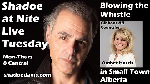 June 24th/2025- Corruption in Small Town AB with Councilor Amber Harris